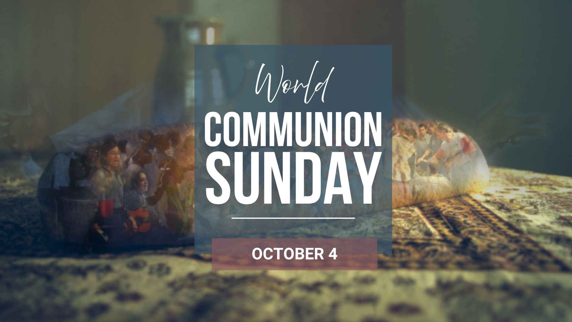 World Communion Sunday